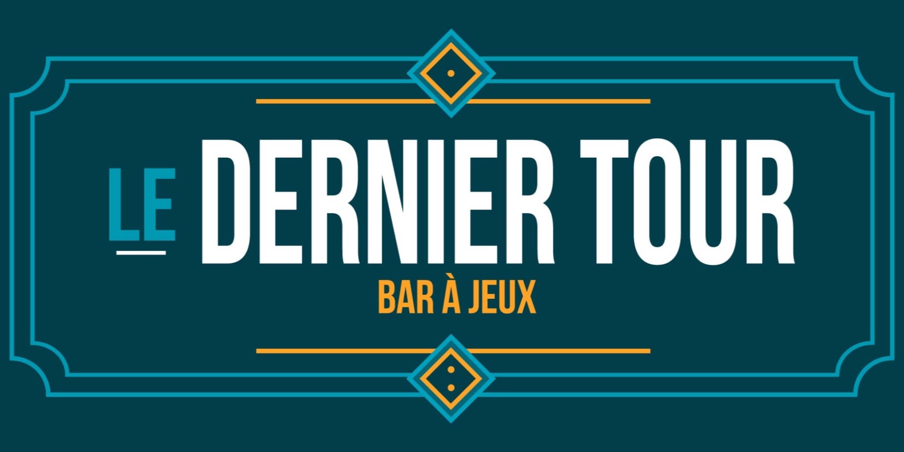 Le Dernier Tour — bar à jeux